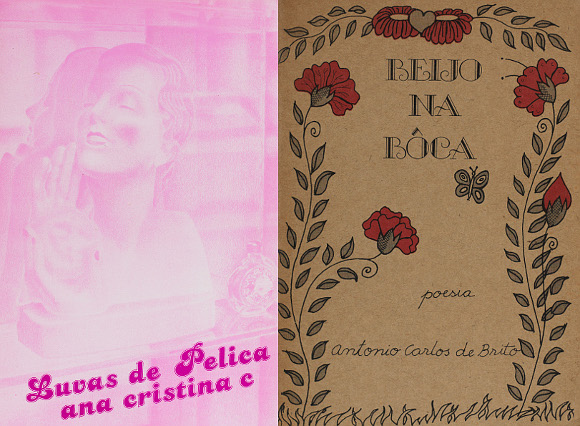 Luvas de pelica (1980), de Ana Cristina Cesar, e Beijo na boca (1975), de Cacaso